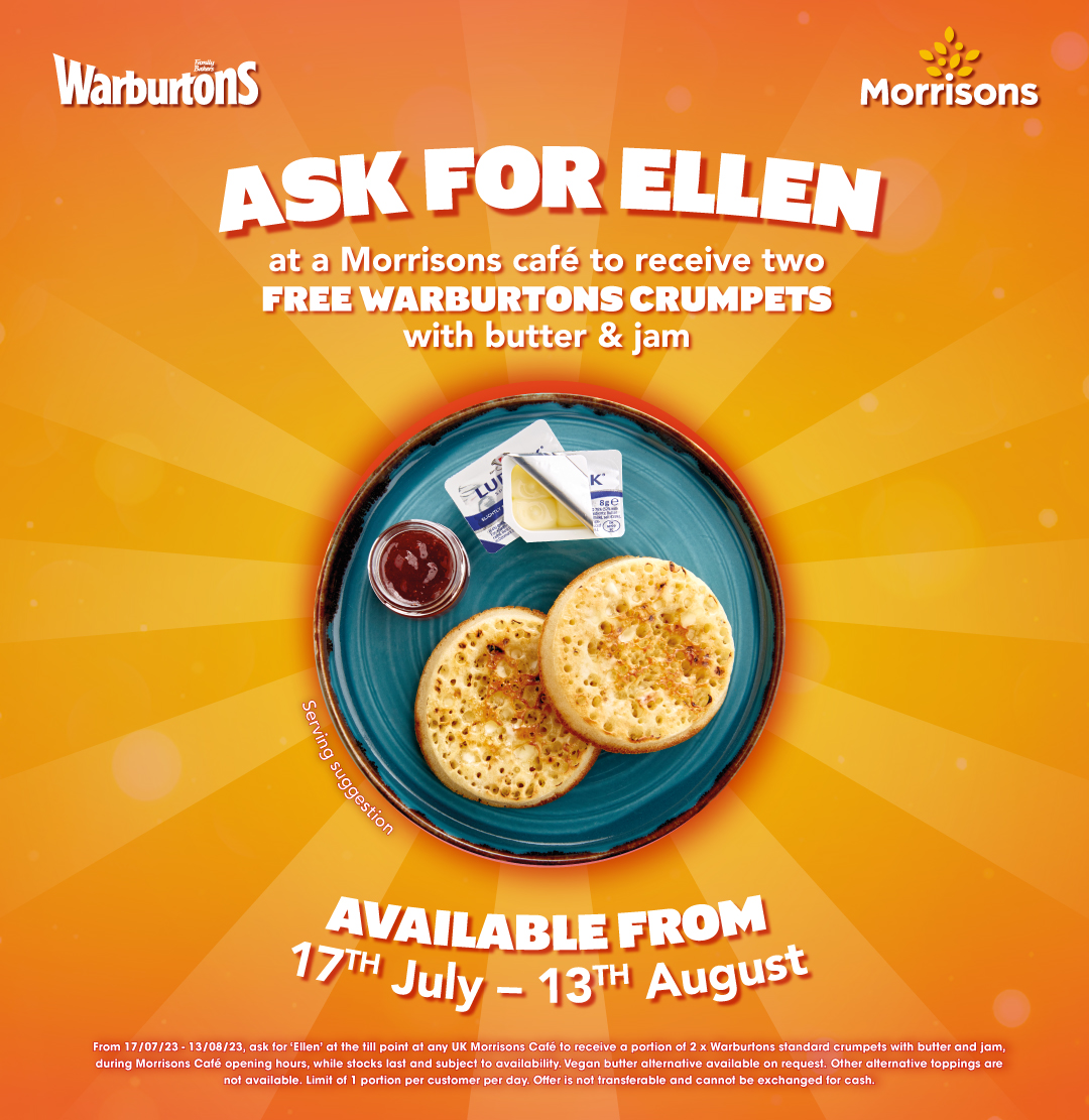 🧡 From today, you can Ask for Ellen at Morrisons cafés and receive two FREE Warburtons Crumpets with butter and jam, available to everyone, no questions asked, all day, every day until 13th August. Just #AskForEllen 🧡 T&C’s apply, see website for details.