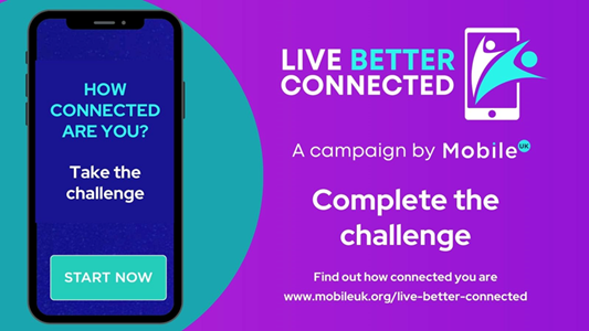 Today @MobileUK_news launches its latest awareness campaign #LiveBetterConnected. This campaign seeks to challenge us all to consider how we interact with mobile and build awareness about the benefits of connectivity.

Visit the Mobile UK's website here: mobileuk.org/live-better-co…