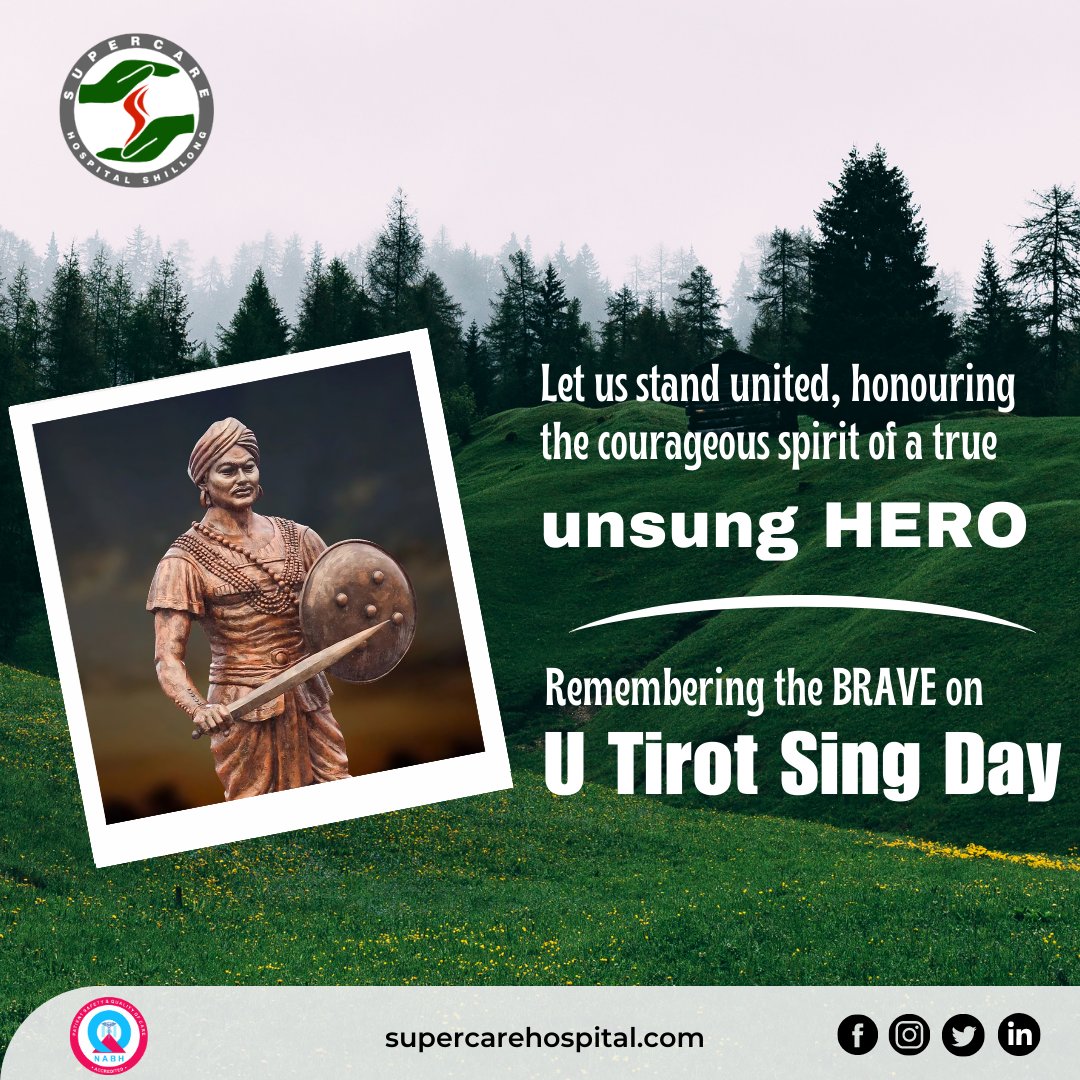 supercarehosp's tweet photo. On this U Tirot Sing Day, we honour the remarkable hero who fearlessly fought for the rights and freedom of our people. His indomitable spirit and sacrifice continue to inspire us. 
#TirotSingDay #sonofthesoil #InspiringLegacy #CourageousSpirit #AdversityConquered #HonouringAHero https://t.co/rFhcBRYtJN