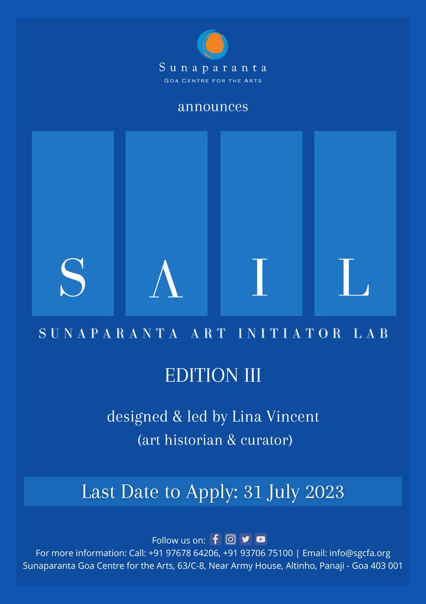 SGCFA calls for applications for the third edition of Sunaparanta Art Initiator Lab (SAIL), a mentorship programme for creative practitioners.

Application form: forms.gle/iWUpMDe7tU5HP3…

For any queries, Call: +91 97678 64206, +91 93706 75100 | Email: info@sgcfa.org