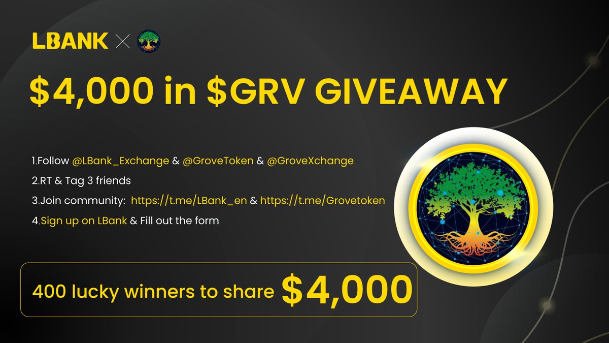 🎊$GRV Airdrop!

🔔Jul. 17 8:00 - Jul. 24 8:00 (UTC)

✅Follow <a href="/LBank_Exchange/">LBank.com</a> &amp; <a href="/GroveToken/">GroveCoin Official</a>&amp; <a href="/GroveXchange/">GroveX</a>
✅RT &amp; Tag 3 friends
✅Join:  t.me/LBank_en &amp;  t.me/Grovetoken
✅Sign up on LBank &amp; Fill out: forms.gle/x8kKdBbk4GVH2k…

💰 400 lucky winners share $4,000