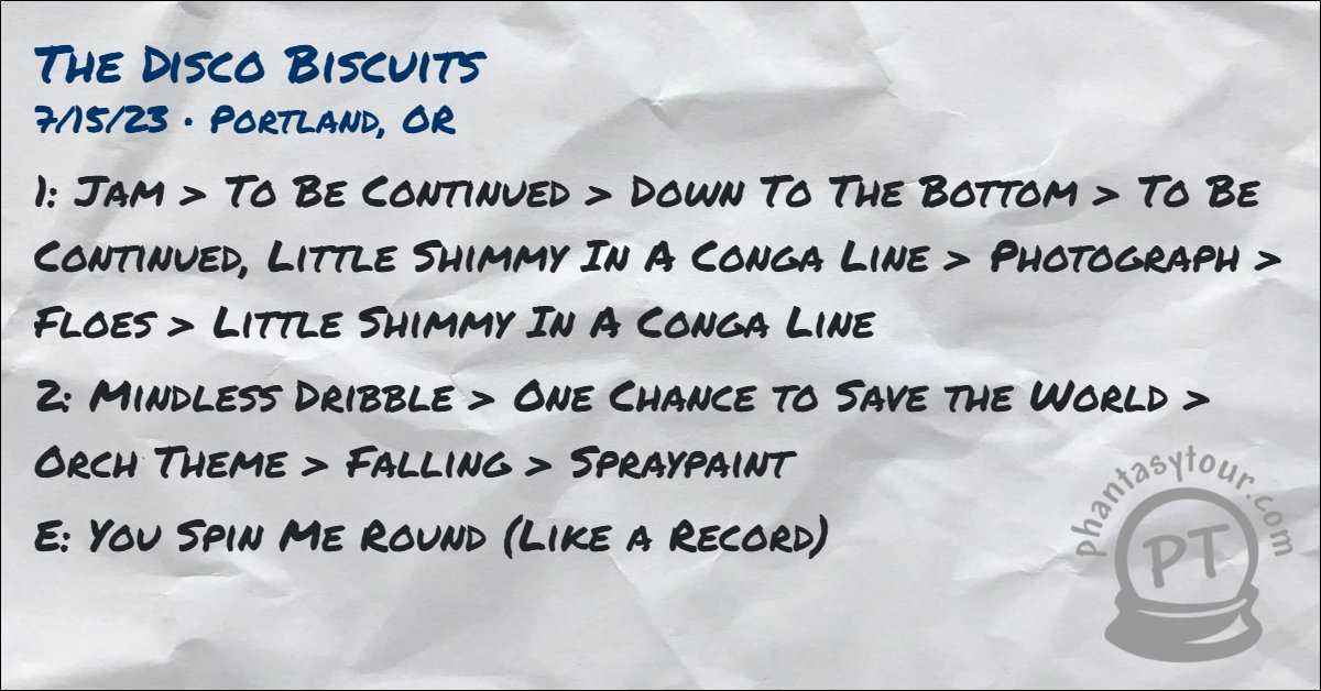 7/15/23 <a href="/disco_biscuits/">The Disco Biscuits 🌲👽🌲</a> at <a href="/roselandpdx/">Roseland Theater</a>

More deetz: ptour.me/bisco-2023-07-…

Tour stats: ptour.me/bisco-stats-20…

#tdbsetlist #tdb #bisco #thediscobiscuits #discobiscuits #sorryifyoudont #theynastybuttheygood #ptsetlists #biscosetlists #biscostats <a href="/phantasytour/">Phantasy Tour</a>
