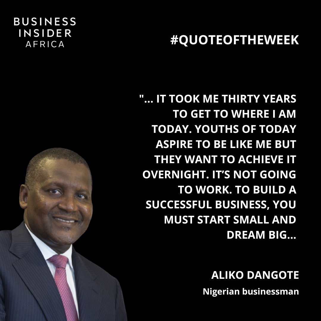 BusInsiderSSA's tweet photo. Here's a #quote to start your week with, from Africa's richest man.

#qouteoftheweek #businessinsiderssa https://t.co/iiNjx7Vsi7