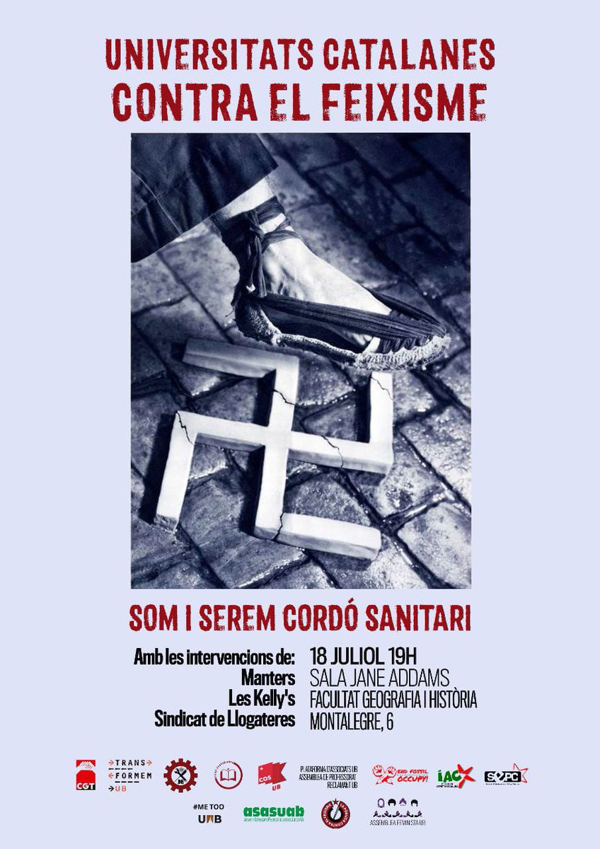 Davant l'augment de l'extrema dreta i de la seva violència i odi, demà reivindicarem les nostres universitats com espais feministes, ecologistes, antifeixistes...SOM I SEREM CORDÓ SANITARI!