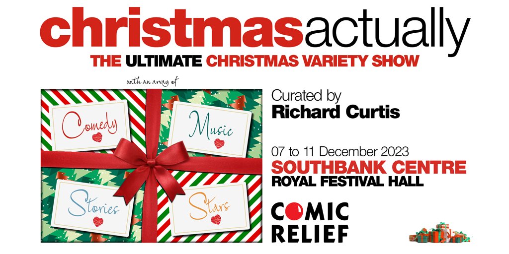 Just announced !

Gather your family and friends and join us at the Royal Festival Hall this December for the ultimate Christmas variety show. Curated by Richard Curtis (Love Actually, Notting Hill,  Four Weddings and a Funeral) &amp; in partnership with Comic Relief.

On sale 19/07