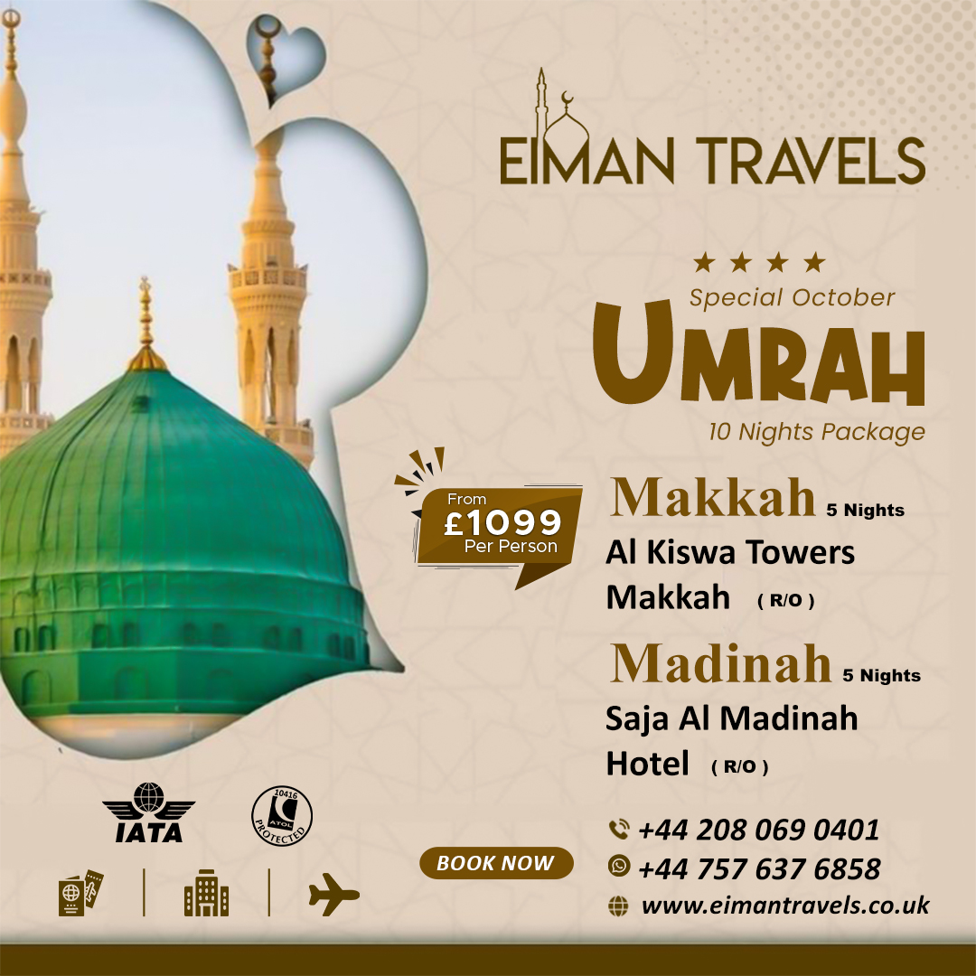 EimanTravel's tweet photo. 4-star October Umrah Package (10 Nights)
5 Days in Makkah
5 Days in Madinah
Hotel, Visa and Flights Included
Price From £1099/- PP
Call: 0208 069 0401
More Details: https://t.co/wFUNn7Y85A
#EimanTravels #Umrah2023 #CheapUmrah #UmrahWithFlights #BestUmrah #UmrahFromUK #UmrahDeals https://t.co/F2DWNZsyCJ