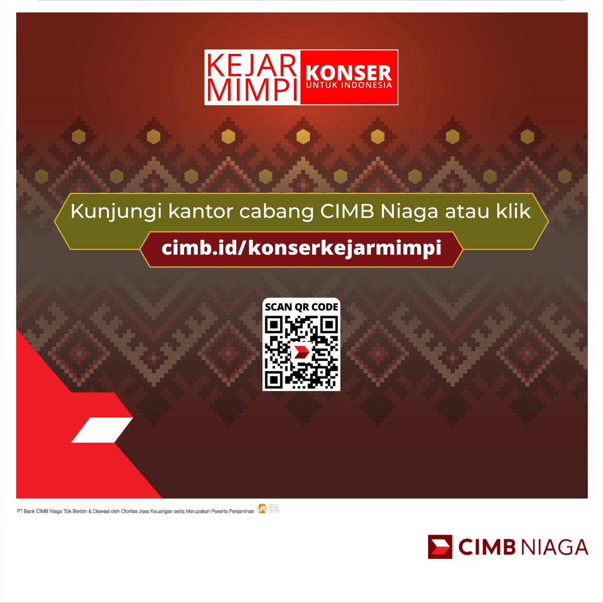 Hadir kembali  🎉 KONSER KEJAR MIMPI UNTUK INDONESIA 🎉

Tidak hanya dihadirkan oleh para Brand Ambassador yaitu Maudy Ayunda, Cut Mini, dan Sandra Dewi, CIMB Niaga juga menghadirkan bintang ternama di Indonesia, seperti:

Raisa, Titiek Puspa, Nassar, Kris Dayanti, Rina Nose,