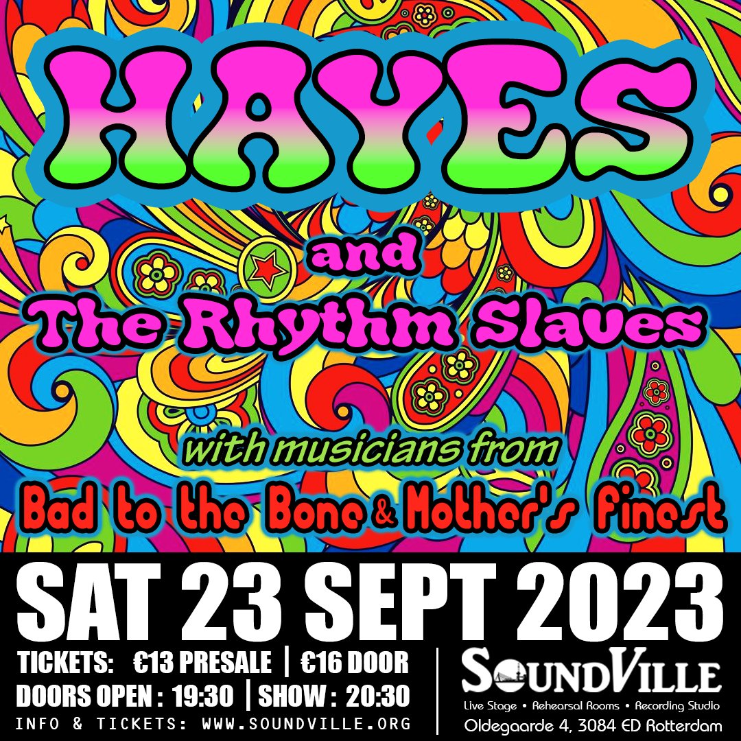 Presenting HAYES &amp; THE RHYTHM SLAVES
Saturday 23 Sept• Doors: 19:30 • Showtime: 20:30 Presale: €13.00 • Door: €16.00 Tickets: stsoservices.stager.nl/web/tickets/11…

#BadToTheBone #MothersFinest #JohnHayes #Annunaki