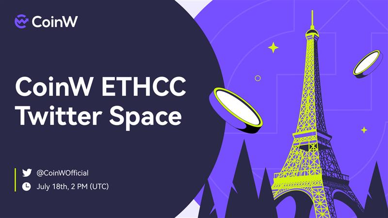 CoinW (@coinwofficial) on Twitter photo π #CoinW Twitter Space is Coming!
π #EthCC - Advancing the Mainstream Adoption of Ethereum in the Community
β° Time: July 18th, 2 PM (UTC), Tuesday
π₯ Host: Skylar (<a href="/crypticskylar/">SkylarWπ</a>)
π Guest: Henry Tan (@htan_eth), Founder & CEO of Impactopia
π Guest: Isaure π #CoinW Twitter Space is Coming!
π #EthCC - Advancing the Mainstream Adoption of Ethereum in the Community
β° Time: July 18th, 2 PM (UTC), Tuesday
π₯ Host: Skylar (<a href="/crypticskylar/">SkylarWπ</a>)
π Guest: Henry Tan (@htan_eth), Founder & CEO of Impactopia
π Guest: Isaure
