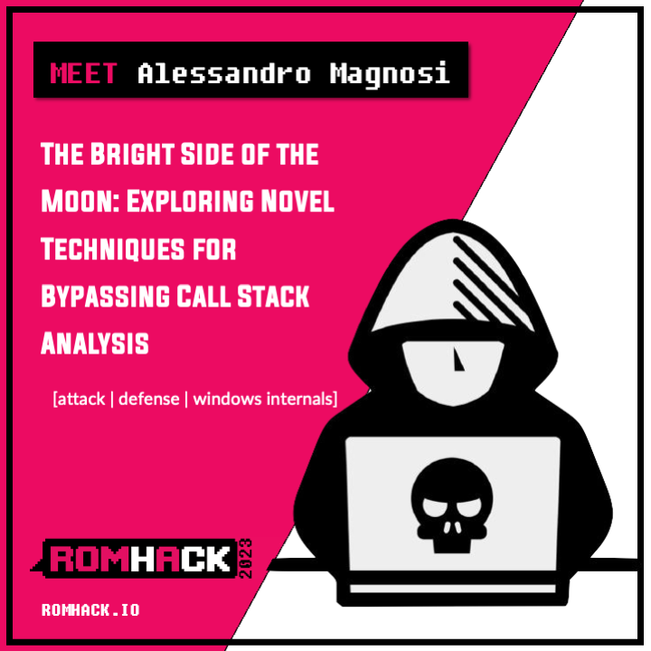🔒Meet Alessandro Magnosi (klezVirus) at #Romhack2023 Conference🔒

The Bright Side of the Moon: Exploring Novel Techniques for Bypassing Call Stack Analysis

🎟️ Grab your ticket now romhack.io/buy-tickets/

#CyberSecurity  #Hacking
