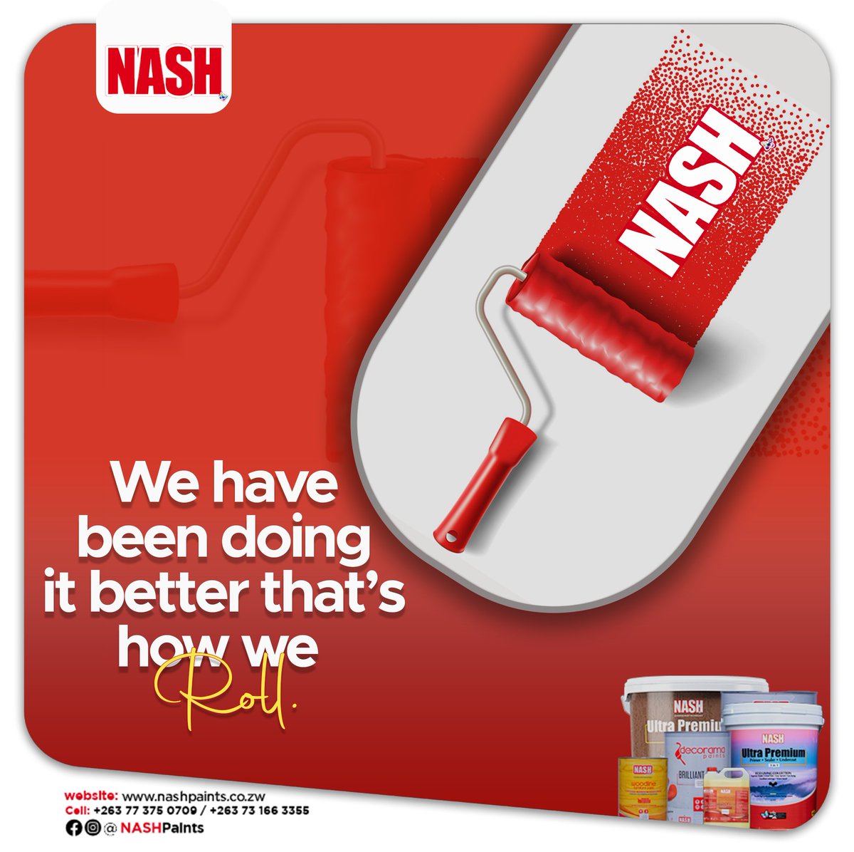 There's a way of doing it better, we have found it and that's how we roll. 😁🖌
Choose #nashpaints 

#qualitypaint 
#topnotchquality 
#NashPaints