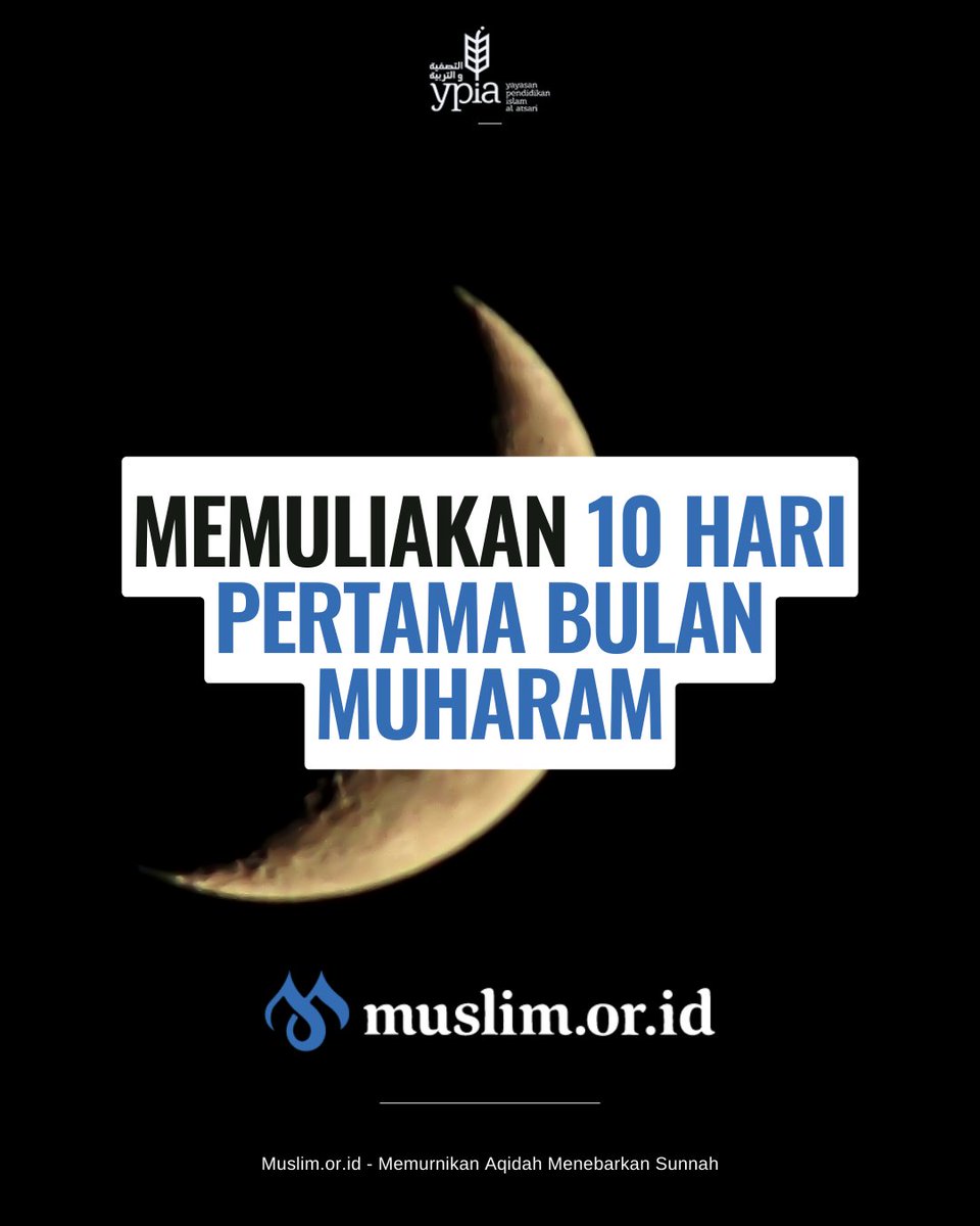 muslimorid's tweet photo. Adakah keutamaan memuliakan 10 hari pertama bulan Muharam?

~ Utas ~ https://t.co/oGSwsvUs2M