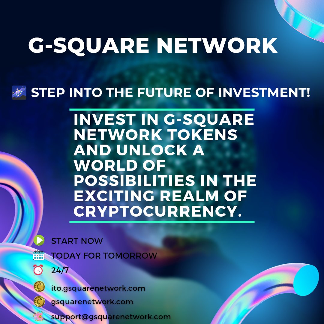 GSquare_Network's tweet photo. 🌌 Step into the future of investment!

 Invest in G-Square Network tokens and unlock a world of possibilities in the exciting realm of cryptocurrency.

 #InvestmentFuture #cryptoworld #gsn #GsquareNetwork #gsquarenetwork #investment #invest #investinyourfuture https://t.co/BwRMqbaEXi