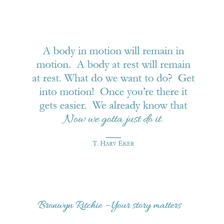 bronwynr's tweet photo. [Pivotal Monday} A body in motion will remain in motion.  A body at rest will remain at rest.  What do we want to do?  Get into motion.  Once you're there it gets easier. We already know that.  Now we gotta just do it.

T Harv Eker https://t.co/zBtc9ao91M