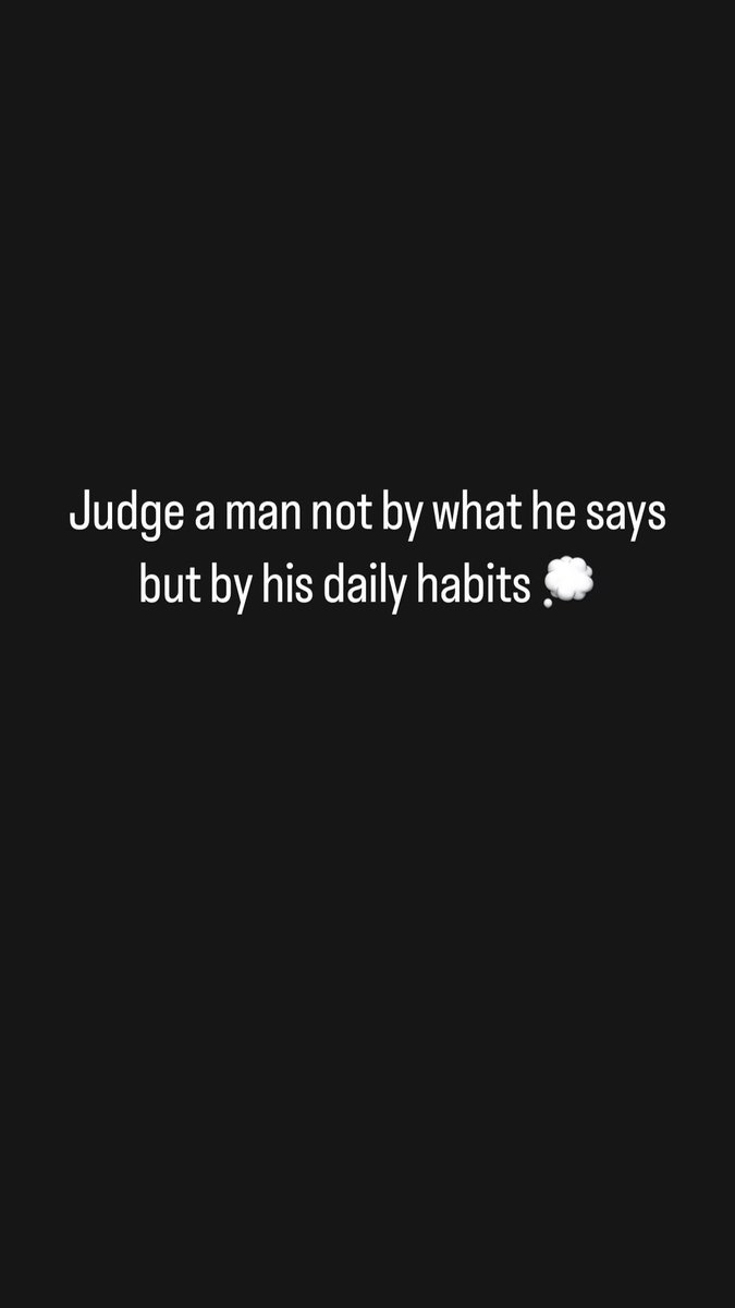 mamadeesdiary's tweet photo. Judge a man not by what he says but by his daily habits #foodforthought https://t.co/h0EoHYJgm2