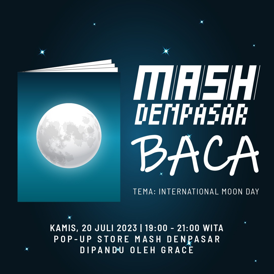 [YUK BACA]
Kamis, 20 Juli 2023 jam 19:00 - 21:00

Siapa pun boleh ikutan baca. Langsung daftar di lokasi. 
Tema bulan ini: International Moon Day. 

#baca #bacabersuara #deklamasi #mashdenpasar