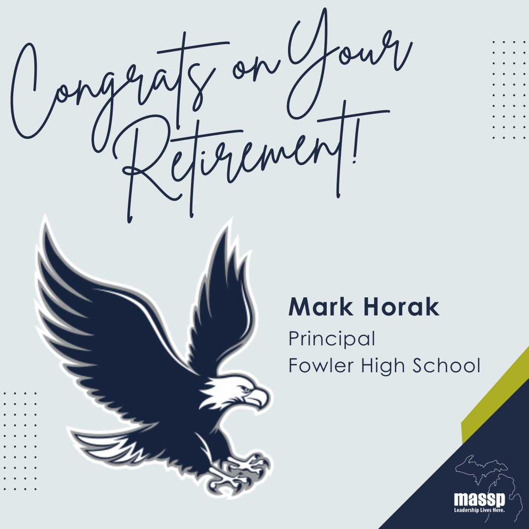 massp's tweet image. Congrats Mark Horak, Principal of Fowler High School, on your retirement! Best of luck in your next chapter of life. Know another Michigan principal retiring this year? DM us so we can recognize them.