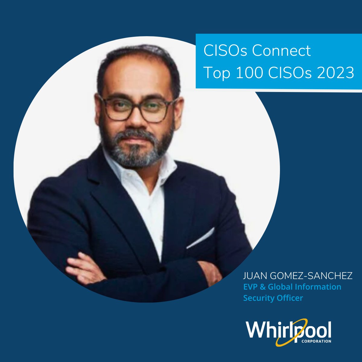 Congratulations to Whirlpool Corporation VP & Global Information Security Officer, Juan Gomez-Sanchez for being voted one of the Top 100 CISOs by @SecurityCurrent. To view the full C100 list visit, securitycurrent.com/congratulation… #CISO #Leadership #InformationSecurity