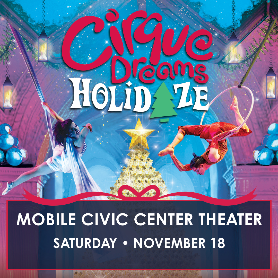 Mobile Civic Center on Twitter "JUST ANNOUNCED! The dazzling Cirque Dreams Holidaze returns to