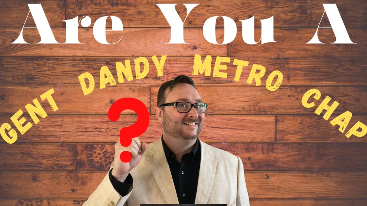TheDadBod4's tweet photo. Are You A Chap, Dandy, Metro, or Gentleman?
https://t.co/KGhQ3Ey1vW https://t.co/wB7MPAHT1v