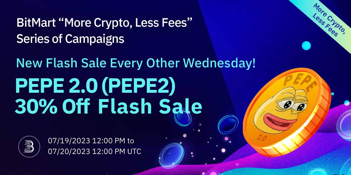 🚀PEPE 2.0 (PEPE2) <a href="/pepe2coineth/">Pepe 2.0 #PEPE2</a> 30% OFF Flash Sale will go live on BitMart LaunchPad soon!

🔥Join the $PEPE2 Flash Sale for a chance to win the lottery!

⏰12:00 PM UTC, July 19, 2023!

💪Join Here: bit.ly/3qU5tyy
🤩Learn more: bit.ly/3DALEzz