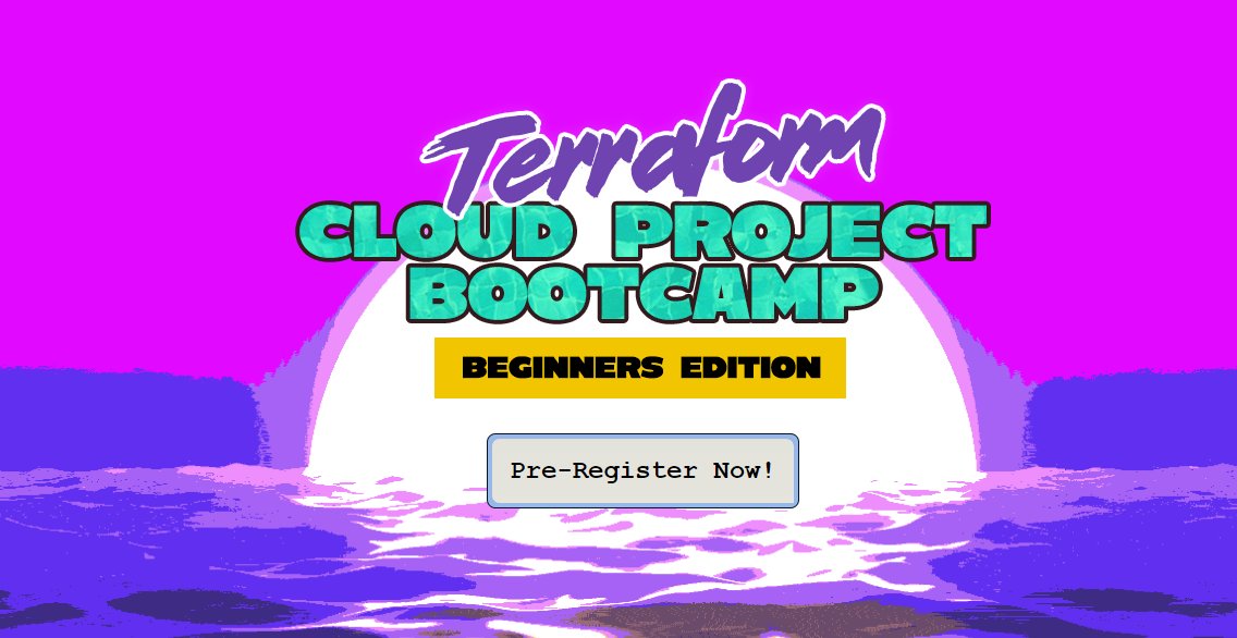 Terraform Beginner Bootcamp Preregistration is Open.

Get on this list, you will get to register days earlier before public registration and increase your chance to get a seat.

My bootcamps have limited seats and filled up last time in 3 days.

terraform.cloudprojectbootcamp.com