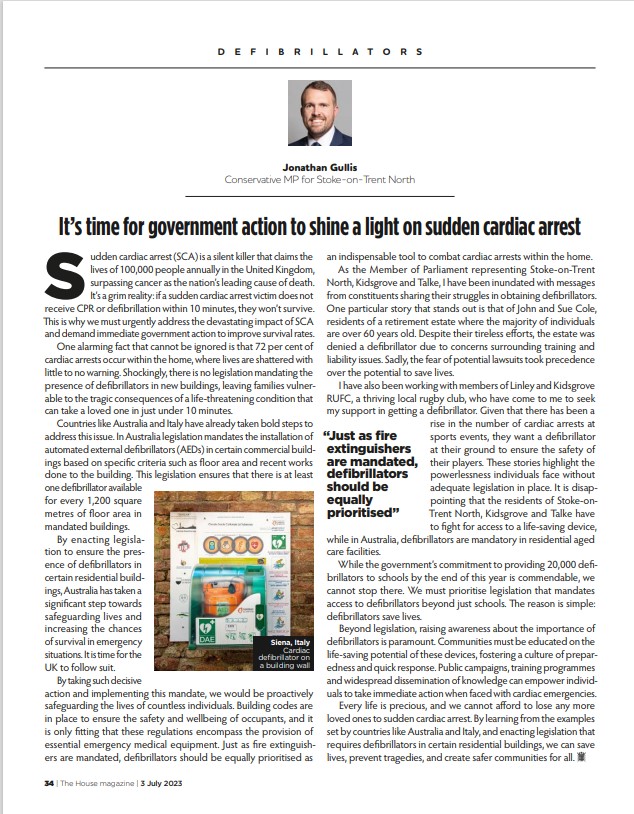 Chair of the APPG, Jonathan Gullis, recently wrote in the @TheHouseMag on sudden cardiac arrest and defibrillators. 'We must prioritise legislation that mandates defibrillators beyond just schools. The reason is simple: defibrillators save lives.' Read the full article below 👇
