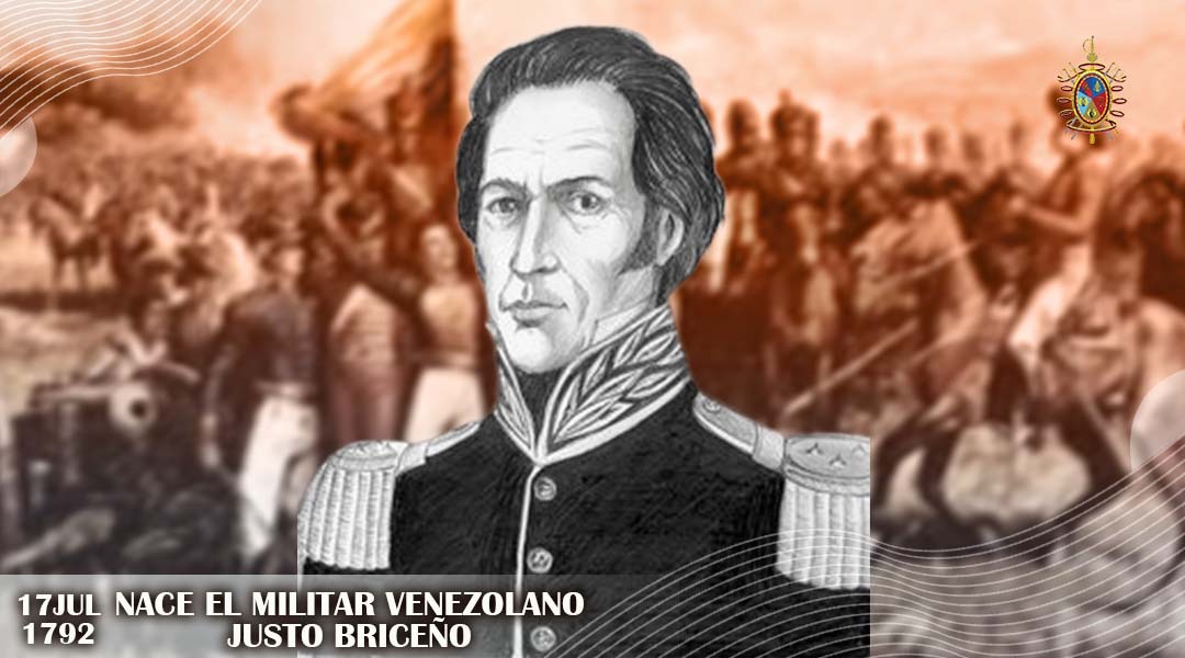 🗓️ #17Jul || Hace 231 años, nació Justo Briceño, impertérrito y valeroso militar de la independencia de #Venezuela que destacó en su participación en la Campaña de Valencia bajo el mando del ilustre Generalísimo Francisco de Miranda.