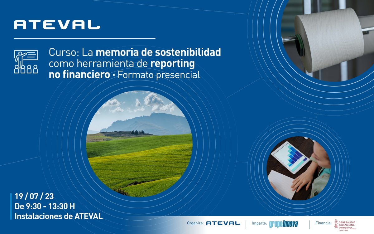 atevaltextil's tweet photo. 2⃣  CURSO #RSE
La Memoria de Sostenibilidad como herramienta de Reporting no financiero 

 🗓 19 de julio
⏰ De 09.30 a 13.30 horas
📍 En la Sede de #ATEVAL
A cargo de Begoña Beltrán, Departamento de ESG-Sostenibilidad de @GrupoInnovaVlc .
Inscripciones👇
https://t.co/WnghffO7qj https://t.co/7Xim0fGTlx
