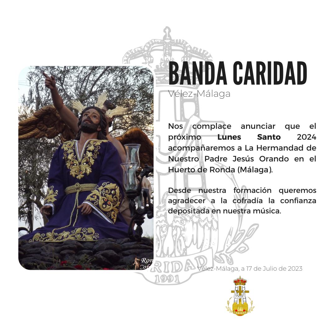 bandaCaridad's tweet photo. NUEVO CONTRATO ✍️📝
Nos complace anunciar que el próximo Lunes Santo 2024 acompañaremos al Señor Orando en el Huerto de Ronda (Málaga) @HuertoROficial .

Agradecer la confianza depositada en nuestra música.
#Caridad2024 https://t.co/Zv4cr8elcH