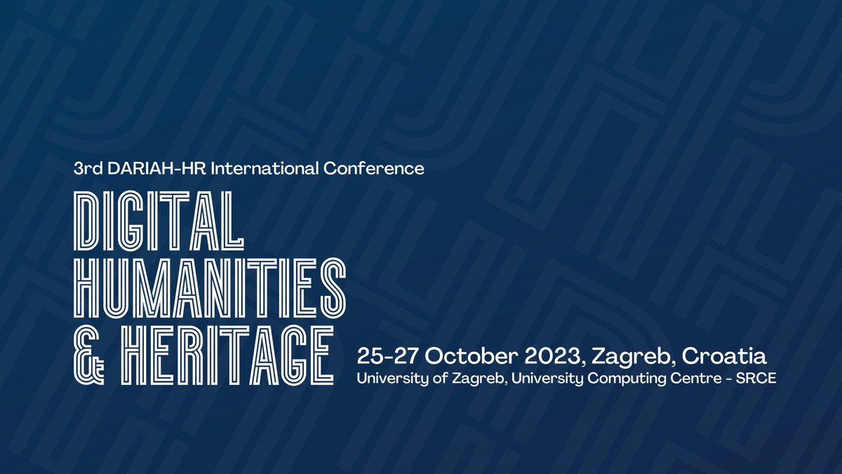 📢Excited to announce that the 3rd @DariahHr int'l conference 𝗗𝗶𝗴𝗶𝘁𝗮𝗹 𝗛𝘂𝗺𝗮𝗻𝗶𝘁𝗶𝗲𝘀 & 𝗛𝗲𝗿𝗶𝘁𝗮𝗴𝗲 will take place in Zagreb, Croatia, University Computing Centre @SrceHr, Oct 25-27 2023. 🔥Submission deadline: Aug 25. ℹ️ dhh.dariah.hr/home/ #DHH2023