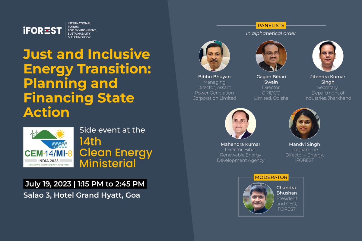 iForestGlobal's tweet photo. If you are in Goa, join us &amp; our panel of eminent energy &amp; industry representatives from the Eastern regions states on July 19, to discuss planning &amp; financing for an inclusive and  just #EnergyTransition at #CEM14MI8 @CEMSecretariat  .Register to RSVP: https://t.co/0ng5bN2ksD https://t.co/wdi3uyaPVL