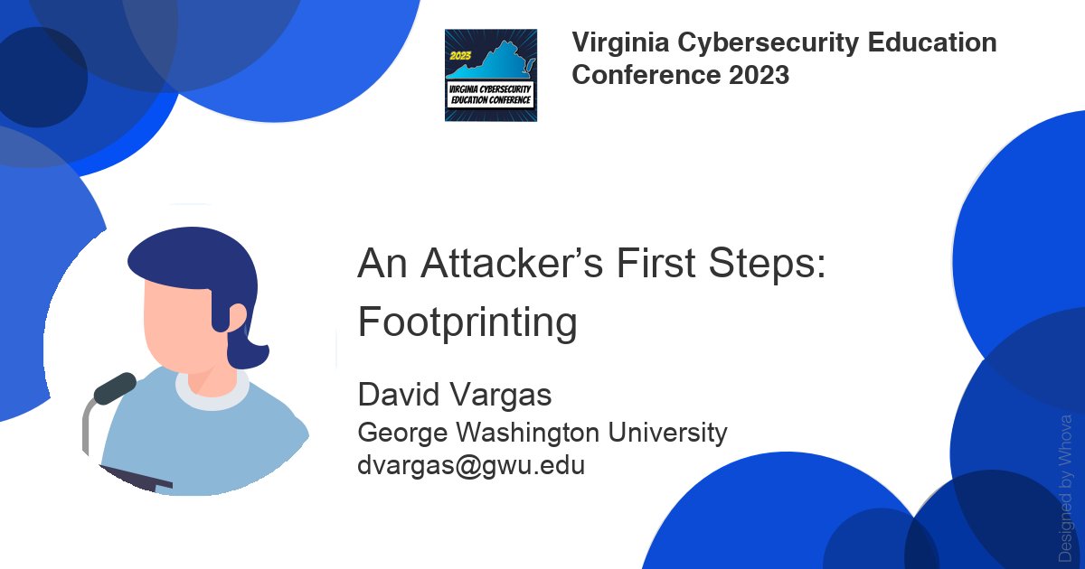 VaCyberRange's tweet photo. In this workshop at the #VACyberEduCon23, David Vargas will be showing audiences how attackers gather information on their targets without warning them beforehand, using a process called "footprinting". 

Register now and be there! https://t.co/WtDTY7hULd  - via Whova Event App https://t.co/grGU93eE32