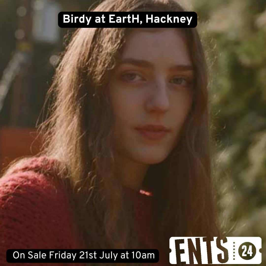 🎶 Get ready for the incredibly talented @birdy at @EartHackney next month! 🌟 Immerse yourself in the magic of her heartfelt songs as Birdy's ethereal voice fills the venue. 🎟️ Tickets available Friday at 10am: ents24.com/london-events/…] #Birdy #LiveMusic #ents24