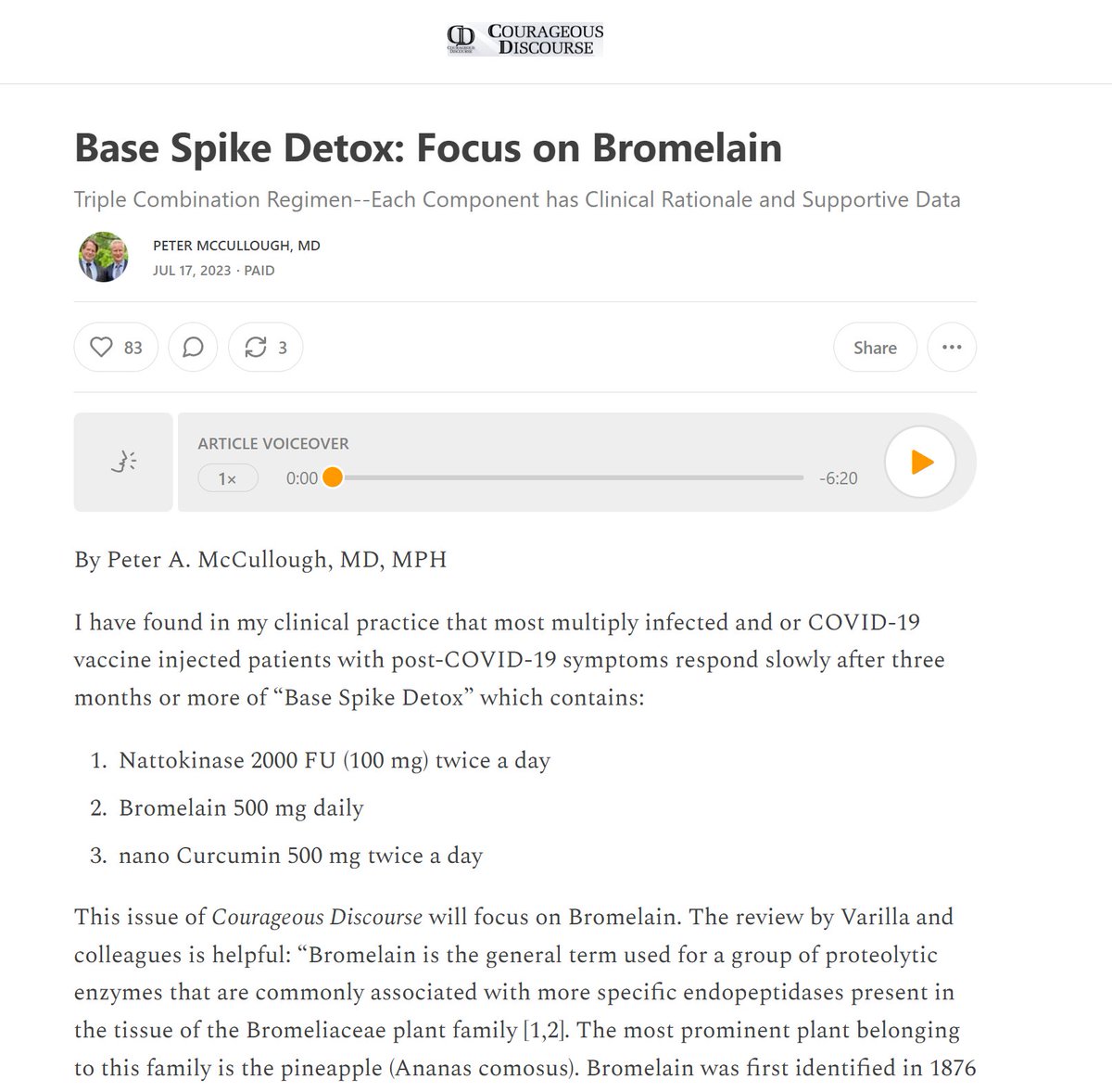 “Base Spike Detox” which is comprised of OTC: -Nattokinase 2000 FU (100 mg) twice a day -Bromelain 500 mg daily -nano Curcumin 500 mg twice a day Fine to add to it depending on physician/patient preference and syndrome. Here is an update on Bromelain. open.substack.com/pub/petermccul…