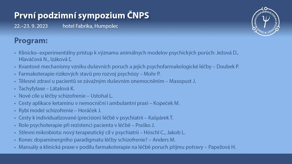 Ochutnávka toho nejlepšího ze současné české psychofarmakologie a psychiatrie - členové výboru ČNPS přednesou svá oblíbená témata na 1. podzimním sympoziu České neuropsychofarmakologické společnosti. Informace na webu ČNPS: buff.ly/43vovJh