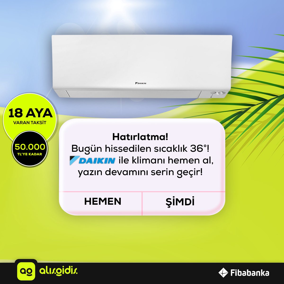 Dikkat! Bu haber serinletir!🚨

Daikin mağazalarından yapacağın 50.000 ₺’ye kadar olan alışverişlerinde 18 aya varan taksit imkânıyla yazın devamını serin geçir!

*#Alışgidiş limiti, Fibabanka’nın bir tüketici kredisidir. Bilgi için: fibabanka.com.tr
