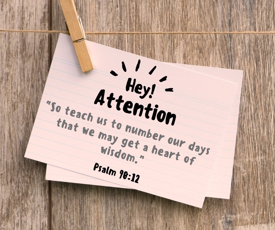 mfreeman27's tweet photo. So teach us to number our days 
that we may get a heart of wisdom. Psalm 90:12 https://t.co/AJj6h2zgaR