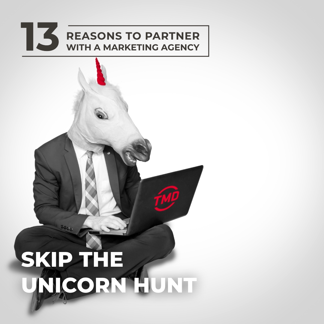 Reason #9 to partner with a #marketing agency: Don't get caught up in the #unicorn hunt for a perfect hire to handle all your marketing needs. Instead, choose a team of marketing experts with decades of experience and a collective skill set. 🦄

Read more: tmd.ca/unicorn