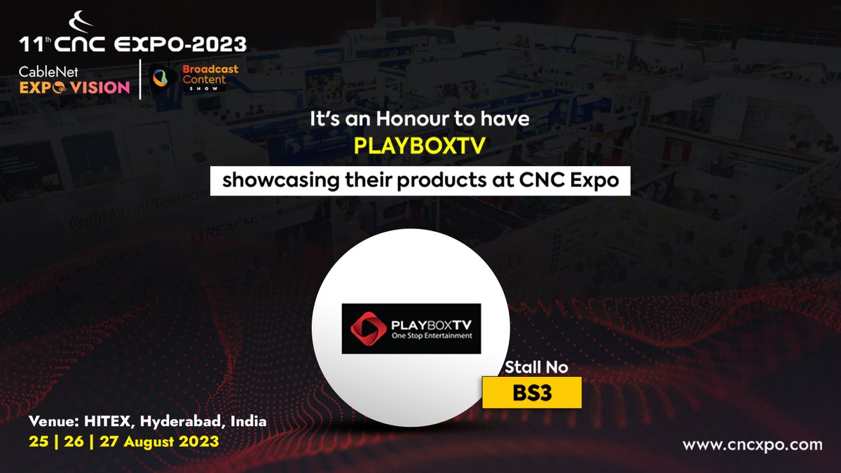 PLAYBOXTV will be showcasing their innovative offerings at Stall No. BS3 during the event. 
Join us at HITEX, Hyderabad, India, from 25th to 27th August 2023.
#cncexpo #expo #playboxtv #ott #entertainment #livechannels #movies #network #exebition #expovision #expovision2023
