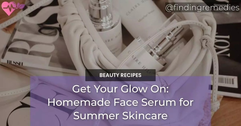 Get Your Glow On: Homemade Face Serum for Summer Skincare: lttr.ai/AECZx

#SummerSkincareRoutine #SkincareRoutine #ImportantSteps #Homeremedies #Findingremedies #Naturalremedies #Remedies #BeautyRecipes #ProvideTargetedBenefits #HeavyProductsWeighing #homeremedies