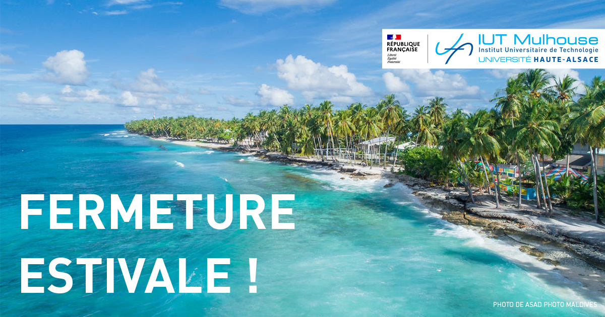 IUT Mulhouse (@iutmulhouse) on Twitter photo 📍 L’IUT fermera ses portes du 21 juillet au soir au 16 août matin pour les congés estivaux ! ⛱
Retrouve toutes les informations pour bien préparer ta rentrée ! 👇
- Inscriptions administratives : iutmulhouse.uha.fr/comment-sinscr…
- Calendrier universitaire : iutmulhouse.uha.fr/calendrier-uni… 📍 L’IUT fermera ses portes du 21 juillet au soir au 16 août matin pour les congés estivaux ! ⛱
Retrouve toutes les informations pour bien préparer ta rentrée ! 👇
- Inscriptions administratives : iutmulhouse.uha.fr/comment-sinscr…
- Calendrier universitaire : iutmulhouse.uha.fr/calendrier-uni…
