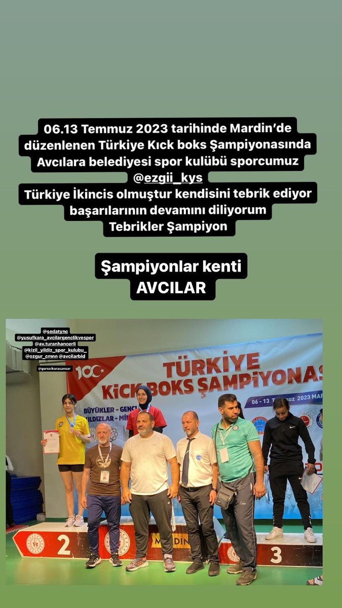 06.13 Temmuz 2023 TARİHİNDE MARDİN İLİNDE DÜZENLENEN KICK BOKS TÜRKİYE ŞAMPİYONASINDA AVCILAR BELEDİYESİ SPOR KULÜBÜ SPORCULARIMIZ BÜYÜK BİR BAŞARI İLE DÖNEREK BİZLERİ GURUNLANDIRDI SPORCULARIMIZ. KEMAL MUHSİN ŞAHİN🥇 ECE KAYIŞ🥈 EZGİ KAYIŞ🥈 MELEK AYDOĞAN🥉 EGE DOĞAN 🥉