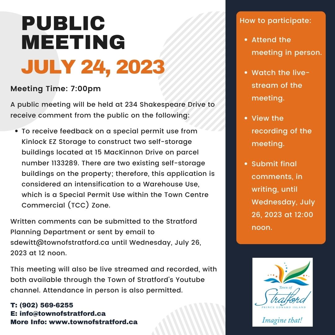 Please take note of the Public Meeting on July 24!
Written comments can be submitted to the Stratford Planning Department or sent by email to sdewitt@townofstratford.ca until Wednesday, July 26, 2023 at 12 noon.
#StratfordPEI