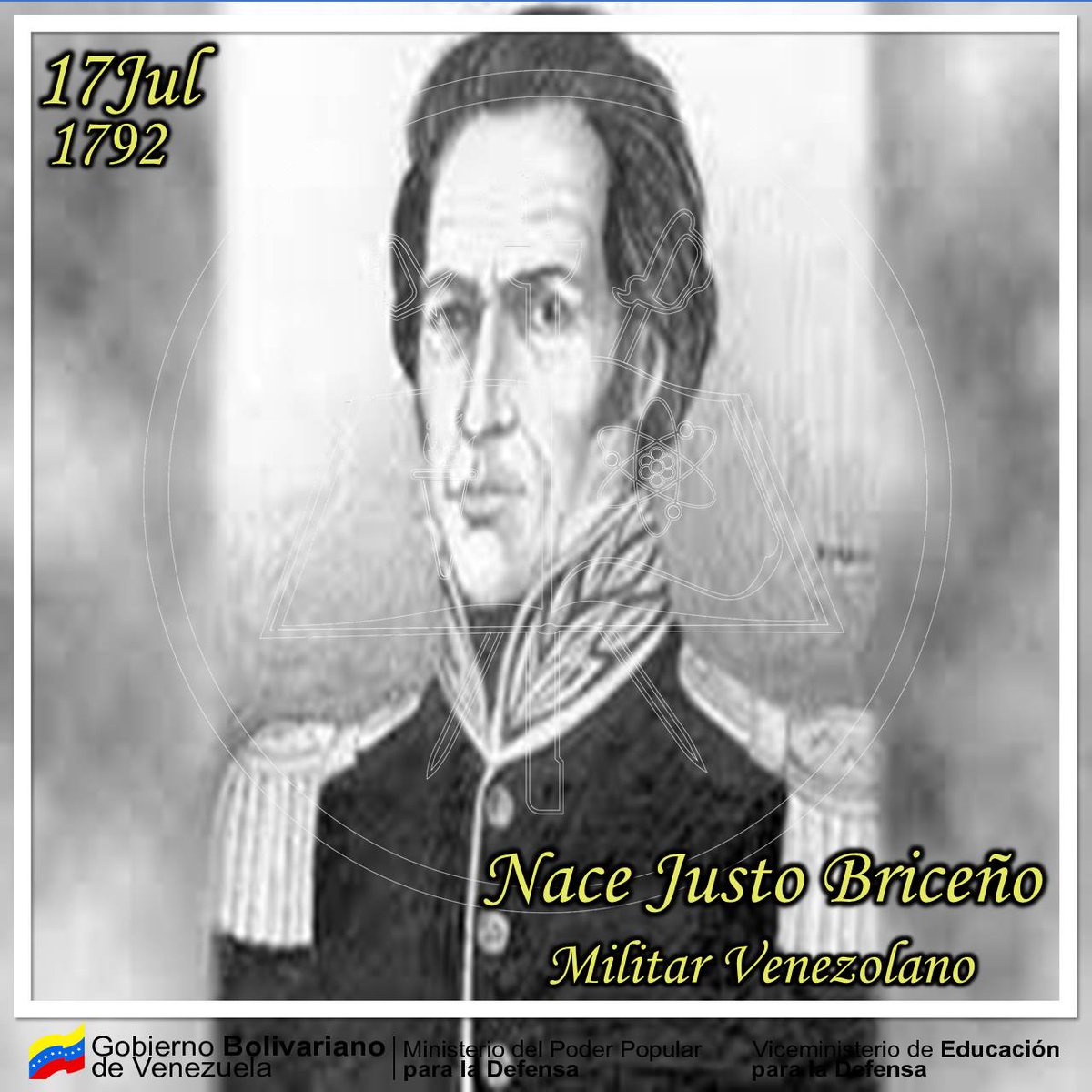 #Efemérides  #17Jul de 1792, nació Justo Briceño Otálora, militar venezolano que participó en la Independencia de Venezuela y Nueva Granada; destacándose en la Campaña de Valencia bajo el mando del Generalísimo Francisco de Miranda #ExcelenciaEducativaMilitar