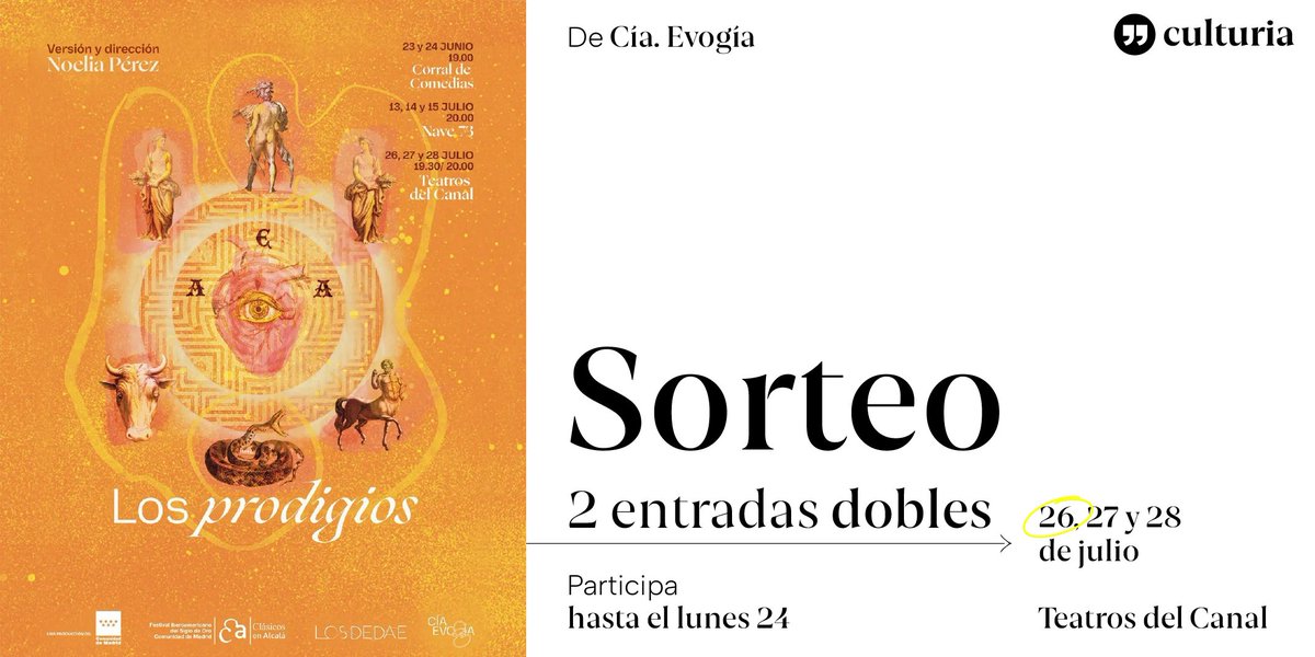 #SORTEO... ¡Tenemos 2 entradas dobles para #LosProdigios de @CiaEvogia el día 26! 🔺¿Cómo participar? • Sigue a @CiaEvogia, @TeatrosCanal y @culturia_es • Da RT y FAV a este tweet • Menciona a la persona con la que compartirás ese día 📌Comunicaremos resultados el lunes 24