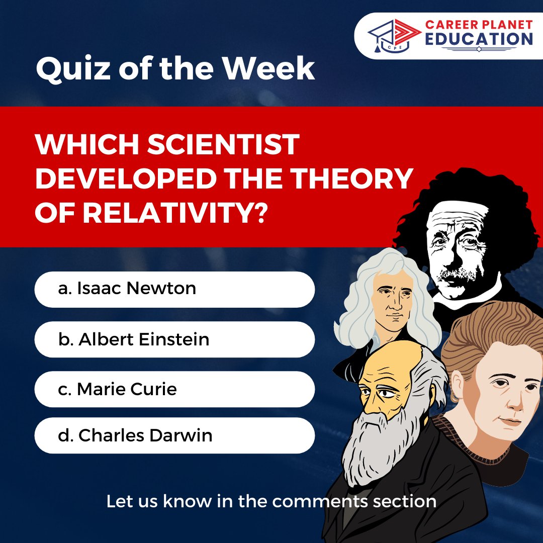 🌟 Quiz of the Week 🌟 Who Developed the Theory of Relativity? Test your knowledge with this scientific trivia! Comment below with your answer: a, b, c, or d. Let's see how well you know your scientists! 🧪🔬 #QuizOfTheWeek #ScienceTrivia #TestYourKnowledge #CareerPlanetEducation