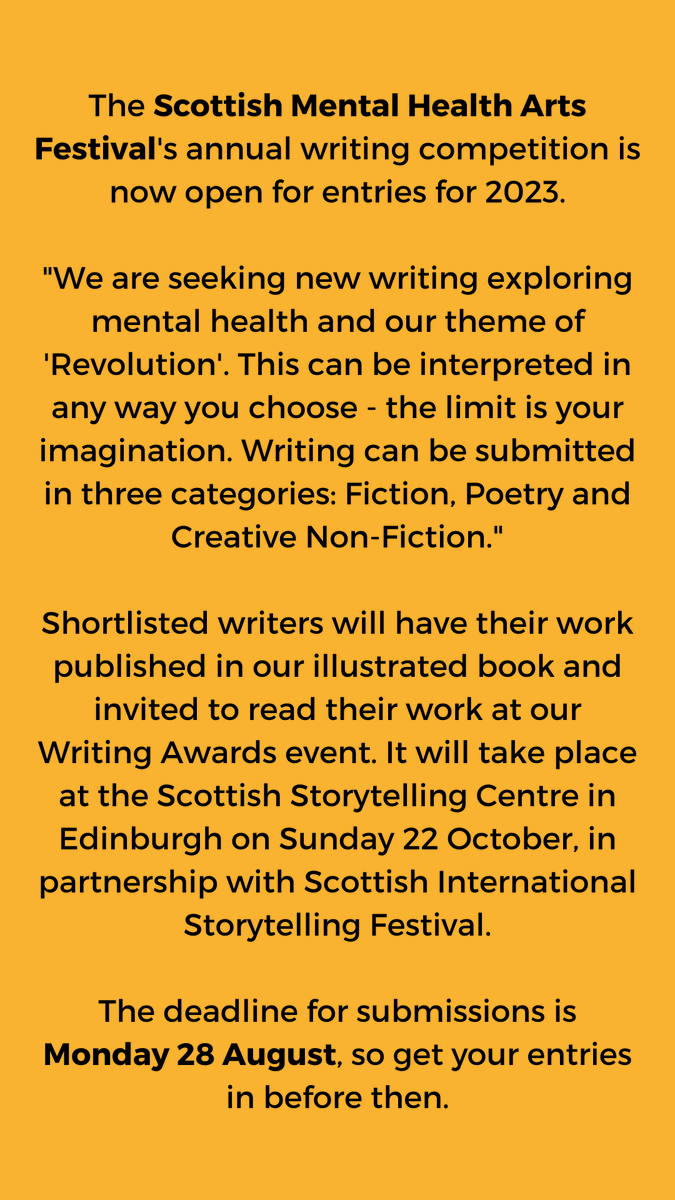 The Scottish Mental Health Arts Festival's annual writing competition is now open for entries for 2023. They are seeking new writing exploring mental health and their theme of 'Revolution'. The deadline for submissions is Monday 28 August. More info here: rb.gy/qvm4b