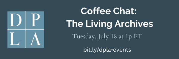 TOMORROW AT 1pm ET: Join us for a Coffee Chat w/ our Digital Equity Project partners at <a href="/cmlibrary/">Charlotte Mecklenburg Library</a> on the Living Archives project, which shares stories of Black, Hispanic, Asian + Indigenous residents as they navigate the effects of the pandemic. RSVP: bit.ly/dpla-events