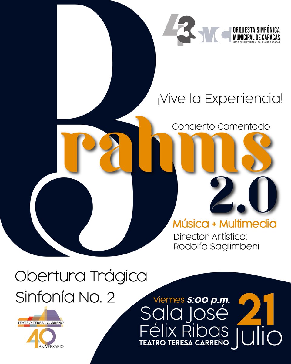 La OSMC te invita a vivir la experiencia "Brahms 2.0" música + multimedia bajo la batuta del maestro Rodolfo Saglimbeni

📆 Viernes 21 de julio
⏰5:00 pm 
🏦Sala José Félix Ribas del <a href="/teresacarreno/">Teatro Teresa Carreño</a>
🎟️Entradas en maketicket.com.ve/evento/brahms